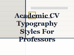Typography Styles for Academic Cvs