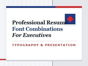 Executive Font Pairings for Professional Resumes