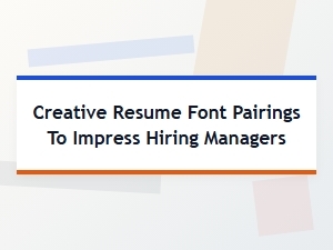 Creative Resume Font Pairings for the Creative Industry