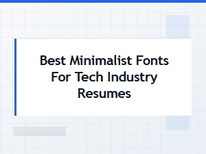 Minimalist Fonts for Tech Resumes