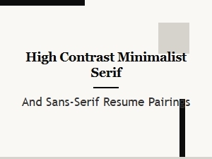 High Contrast Serif and Sans-Serif Resume Pairings