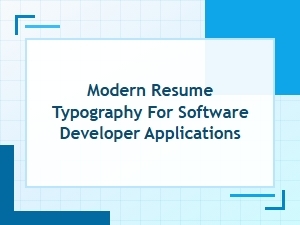 Modern Typography for Software Developer Resumes